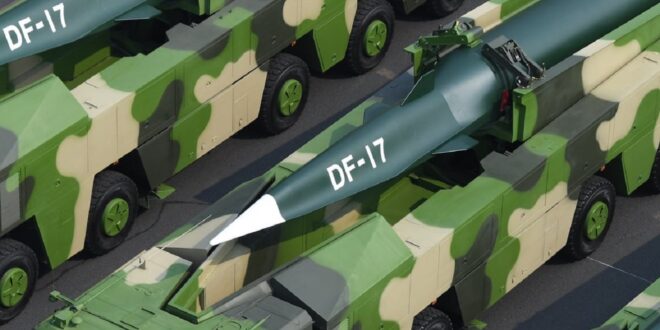 صاروخ "دي إف-17" الصيني الأسرع من الصوت